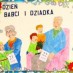 CZY PAMIĘTALIŚCIE O SWOICH BABCIACH I DZIADKACH ?