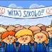Witaj Szkoło!!!